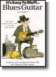 It's Easy To Bluff... Blues Guitar