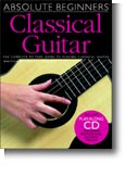 Absolute Beginners: Classical Guitar