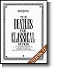 The Beatles For Classical Guitar Book 2