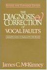 The Diagnosis and Correction of Vocal Faults